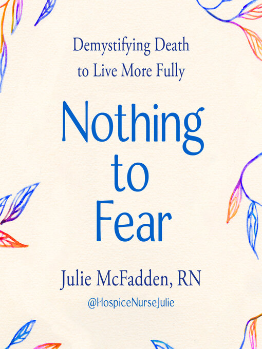 Title details for Nothing to Fear by Julie McFadden, RN - Available